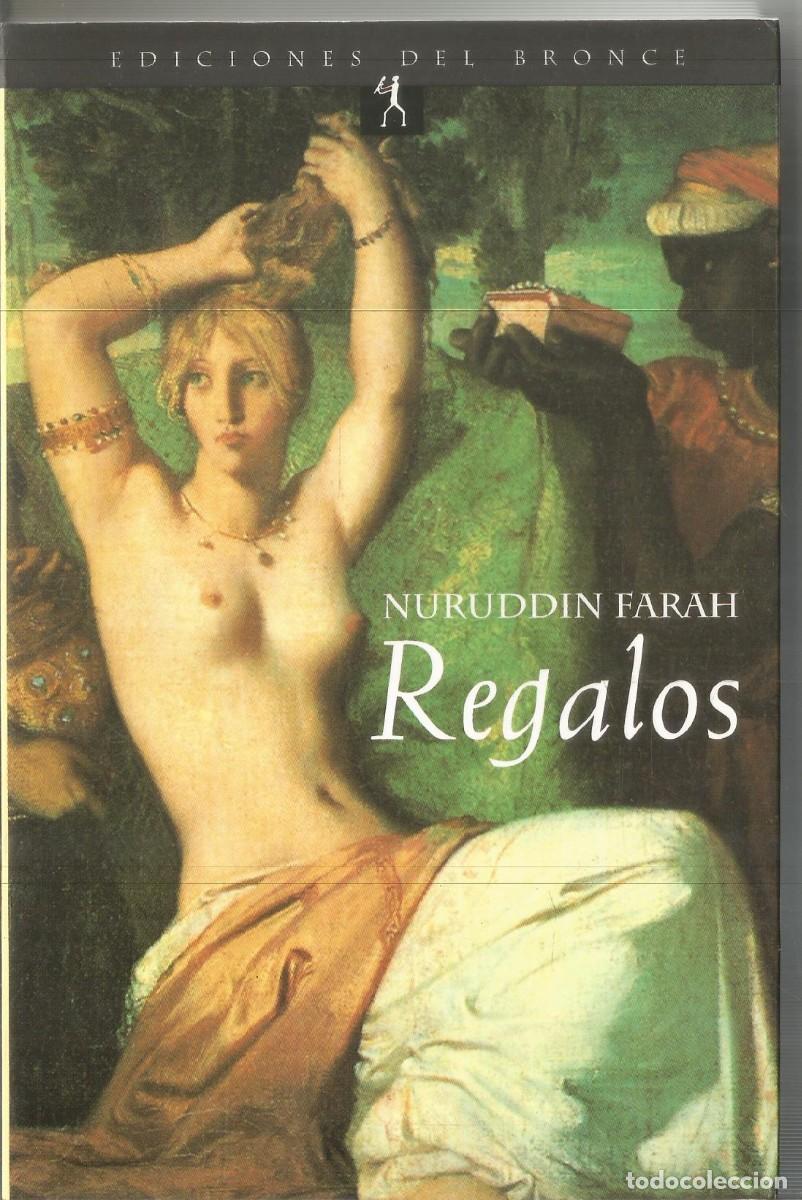 Libros de segunda mano: NURUDDIN FARAH. REGALOS. EDICIONES DEL BRONCE - Foto 1