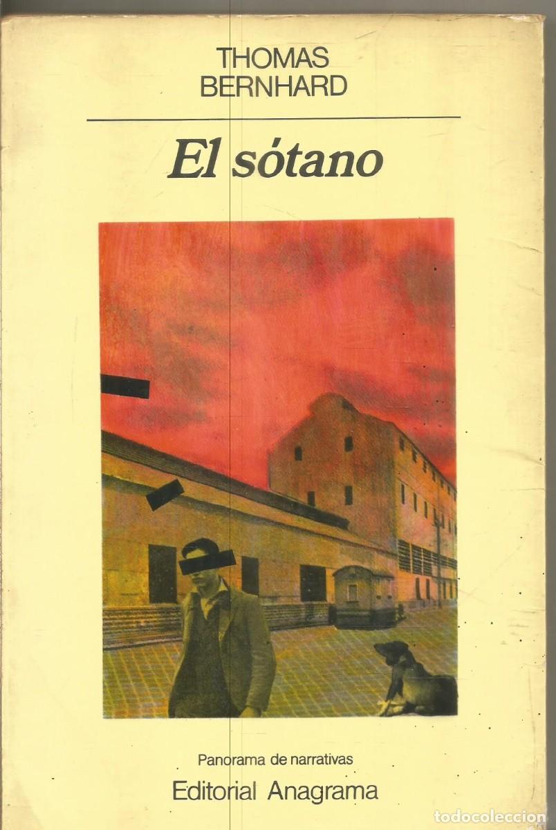 Libros de segunda mano: THOMAS BERNHARD. EL SOTANO. ANAGRAMA. - Foto 1