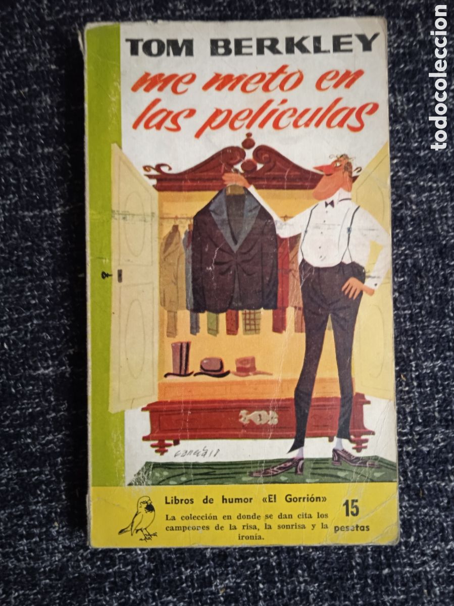 Libri di seconda mano: Me meto en las pel&iacute;culas. / Tom Berkley - COLECCI&Oacute;N EL GORRI&Oacute;N - HUMOR