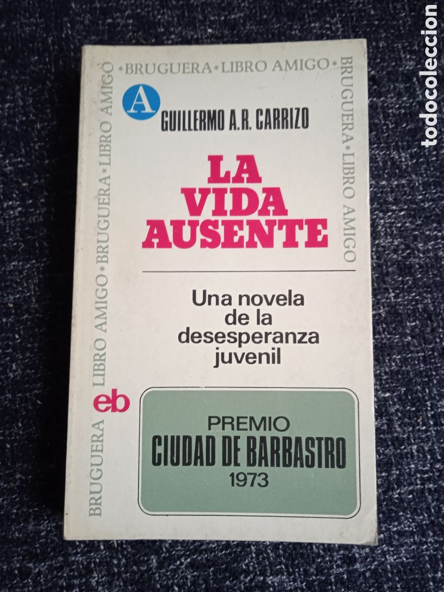 Gebrauchte B&uuml;cher: LA VIDA AUSENTE / GUILLERMO A.R. CARRIZO