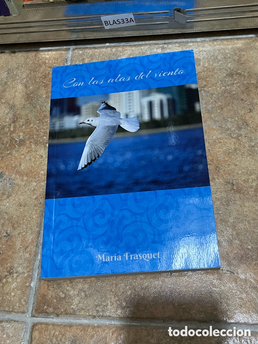 Libros de segunda mano: BLAS33A Con las alas del viento - Mar&iacute;a Frasouet