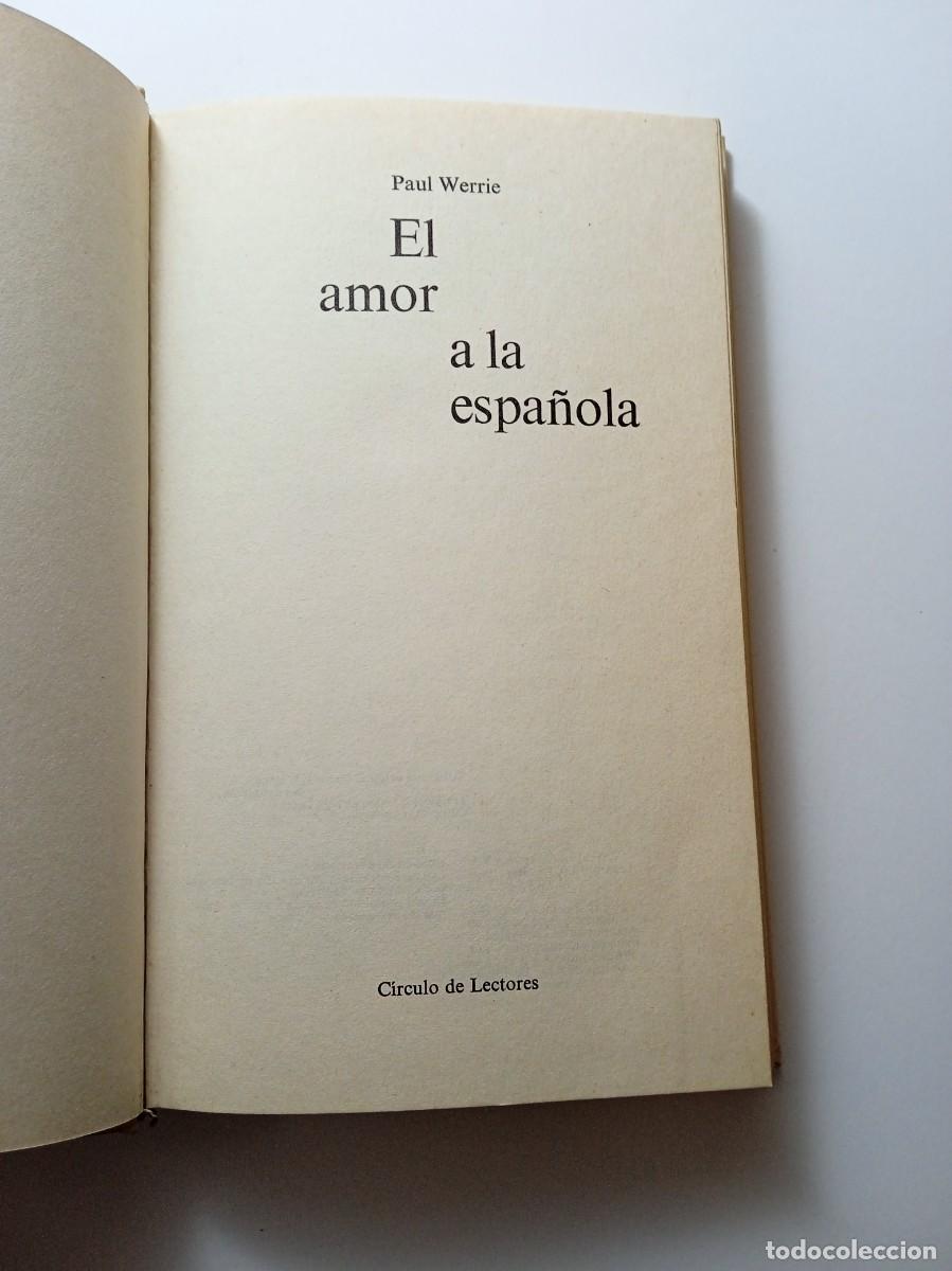 Libros de segunda mano: AMOR A LA ESPA&Ntilde;OLA - PAUL WERRIE - Foto 2