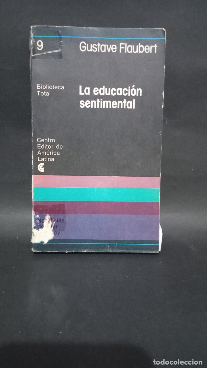 Libros de segunda mano: GUSTAVE FLAUBERT - LA EDUCACCI&Oacute;N SENTIMENTAL - 1977 - Foto 1