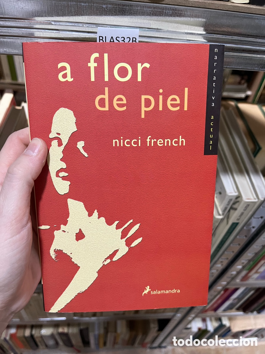 Libros de segunda mano: Blas23B a flor de piel - nicci french - salamandra