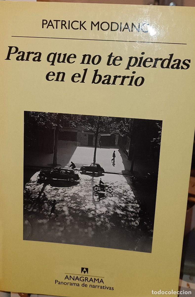 Libros de segunda mano: PARA QUE NO TE PIERDAS EN EL BARRIO. (MODIANO,PATRICK) - Foto 1