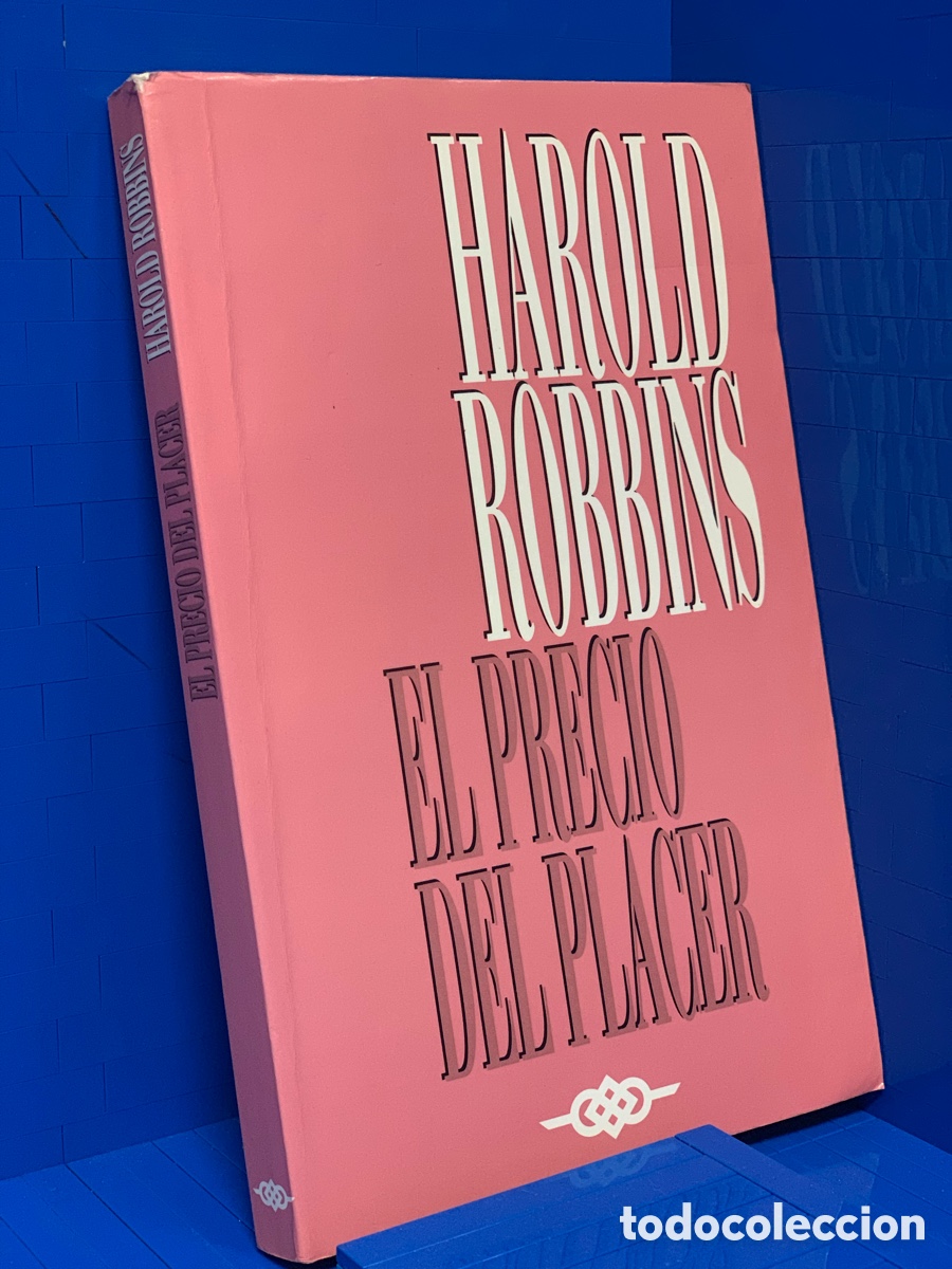 Libri di seconda mano: HAROLD ROBBINS &middot;&middot;&middot;EL PRECIO DEL PLACER.