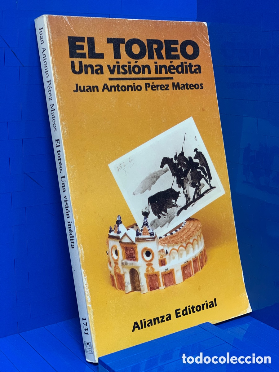 Libri di seconda mano: EL TOREO UNA VISI&Oacute;N IN&Eacute;DITA &middot;&middot;&middot;JUAN ANTONIO P&Eacute;REZ MATEOS