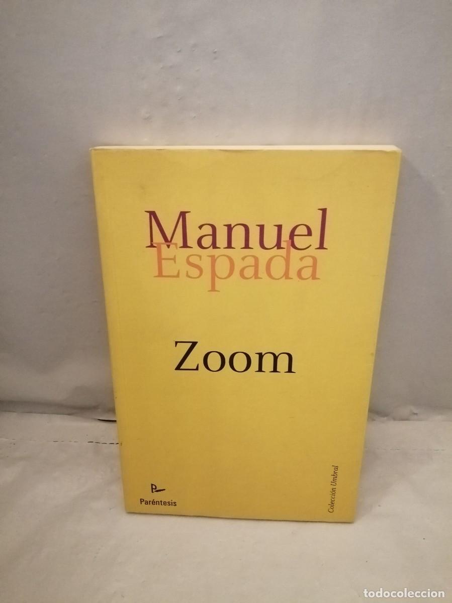 Livres d'occasion: ZOOM: Ciento y pico novelas a escala (Dedicatoria y firma aut&oacute;grafa de autor) PRIMERA EDICI&Oacute;N