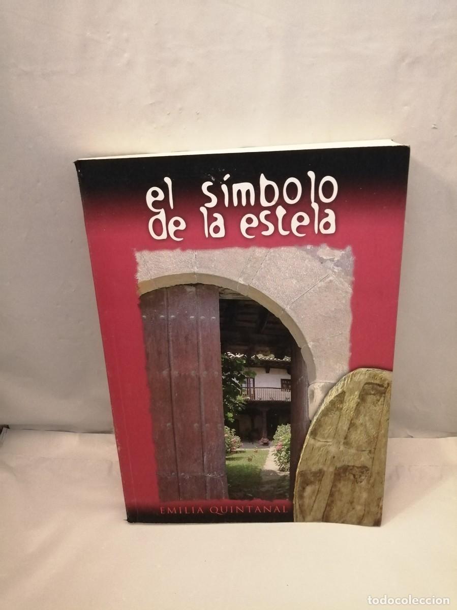Livres d'occasion: El s&iacute;mbolo de la estela (Dedicatoria y firma aut&oacute;grafa de autora) PRIMERA EDICI&Oacute;N