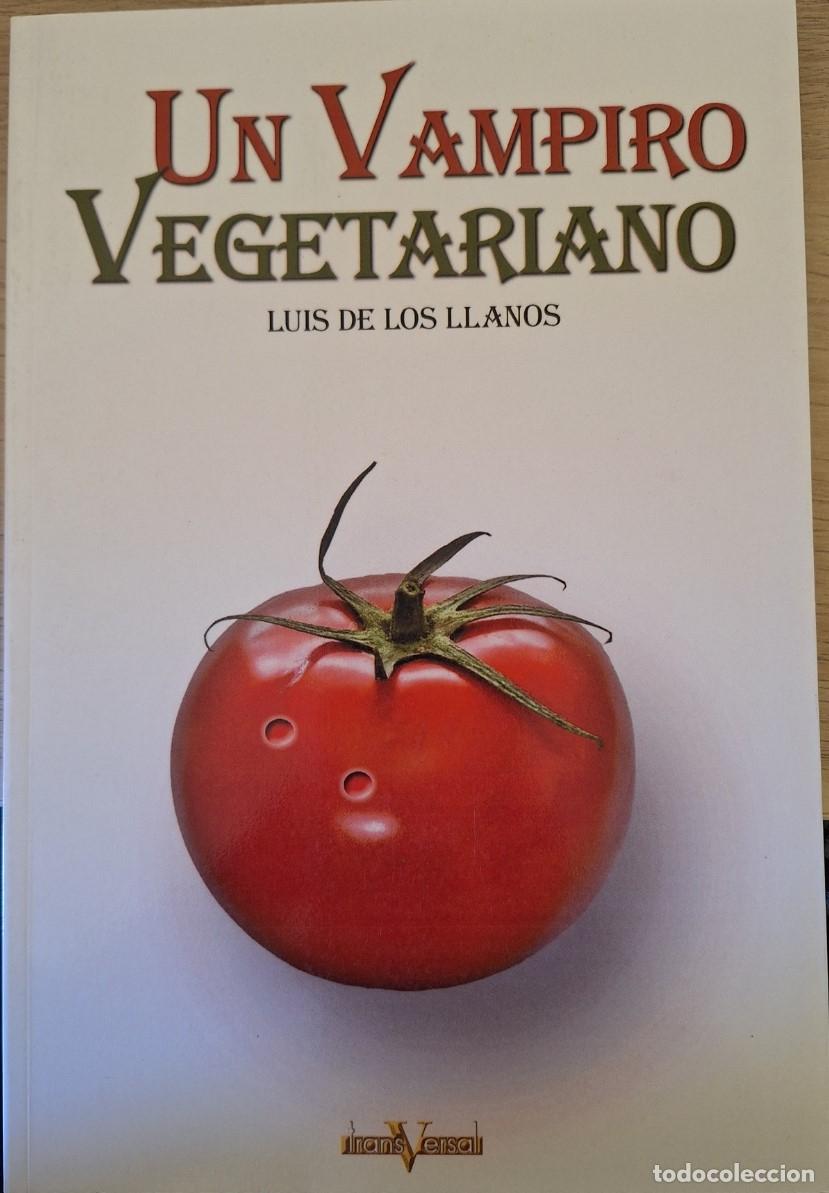 Libri di seconda mano: UN VAMPIRO VEGETARIANO. - LLANOS, Luis de los.
