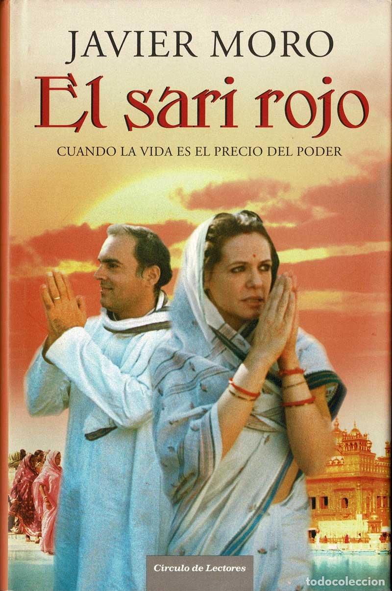 Libros de segunda mano: El sari rojo. Cuando la vida es el precio del poder - Javier Moro - Foto 1