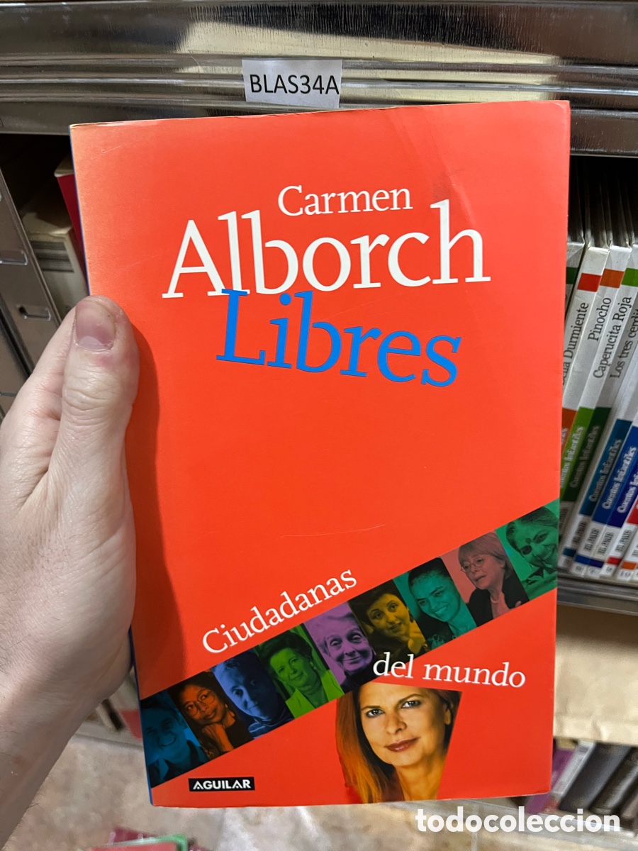 Libros de segunda mano: Blas34A Alborch, Carmen. Libres. Ciudadanas del mundo