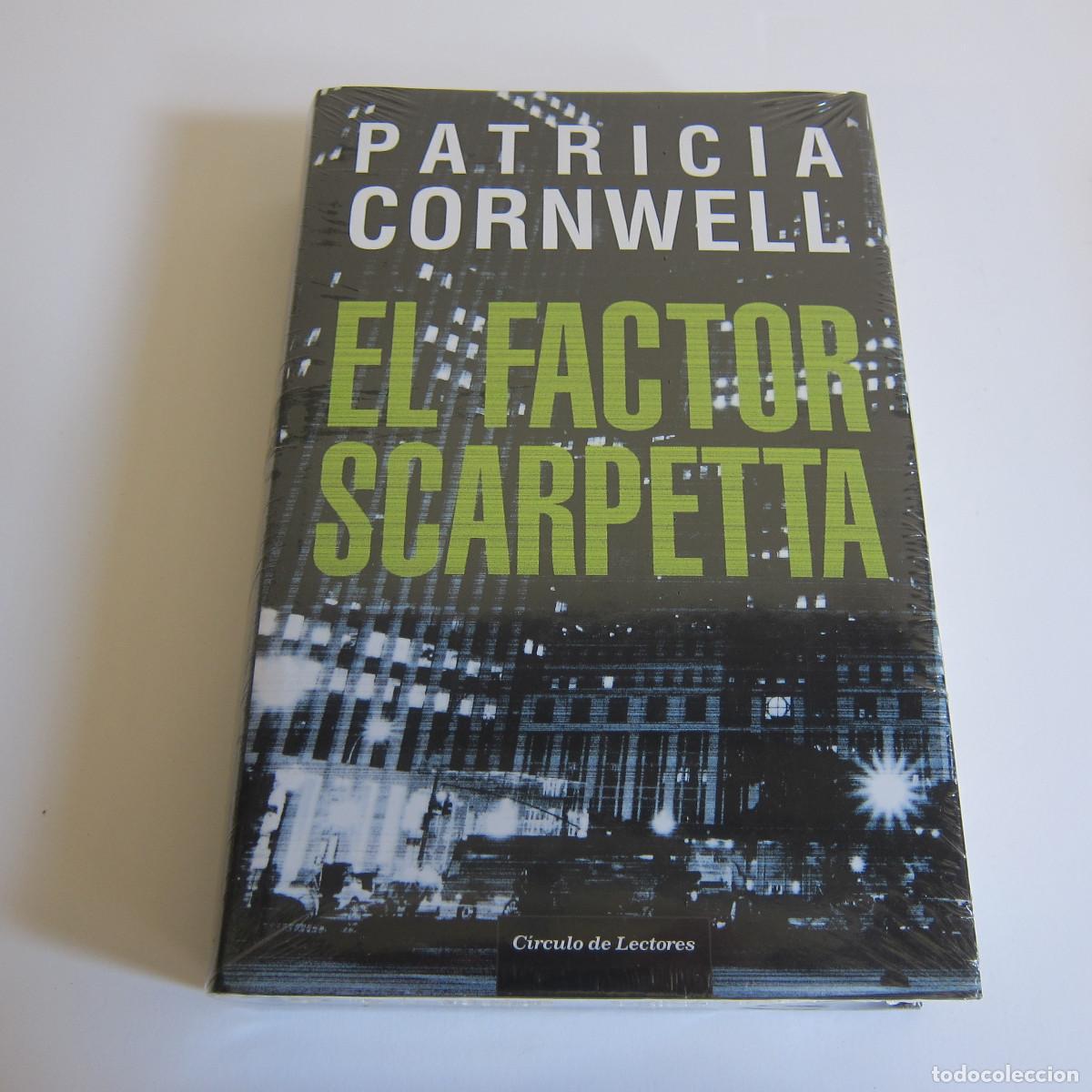 Libros de segunda mano: EL FACTOR SCARPETTA - PATRICIA CORNWELL (C&Iacute;RCULO DE LECTORES) NOVELA - Foto 1