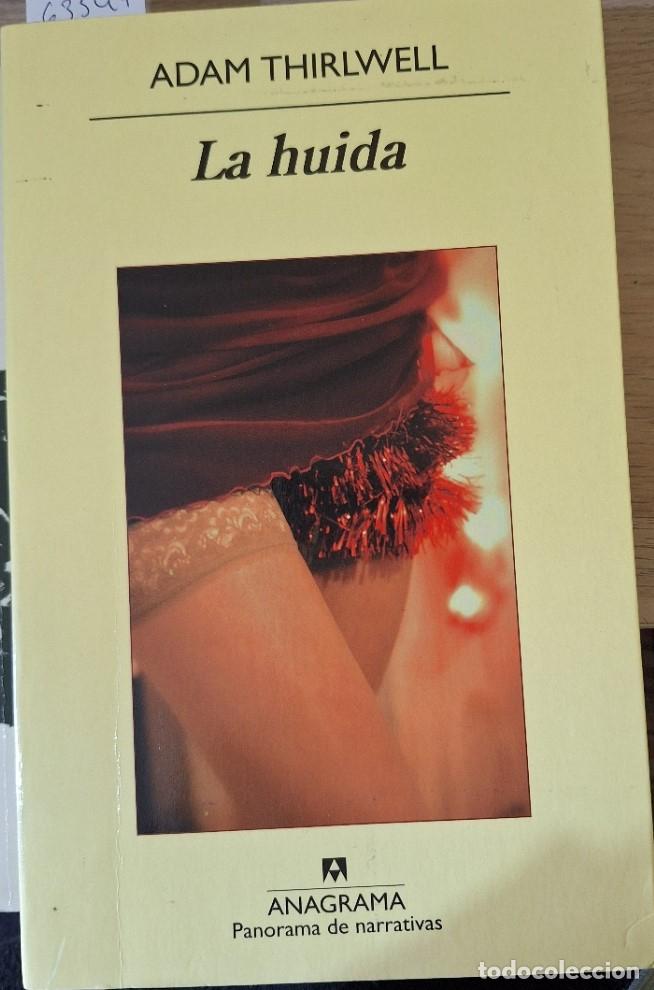 Libros de segunda mano: LA HUIDA. - THIRLWELL, Adam. - Foto 1