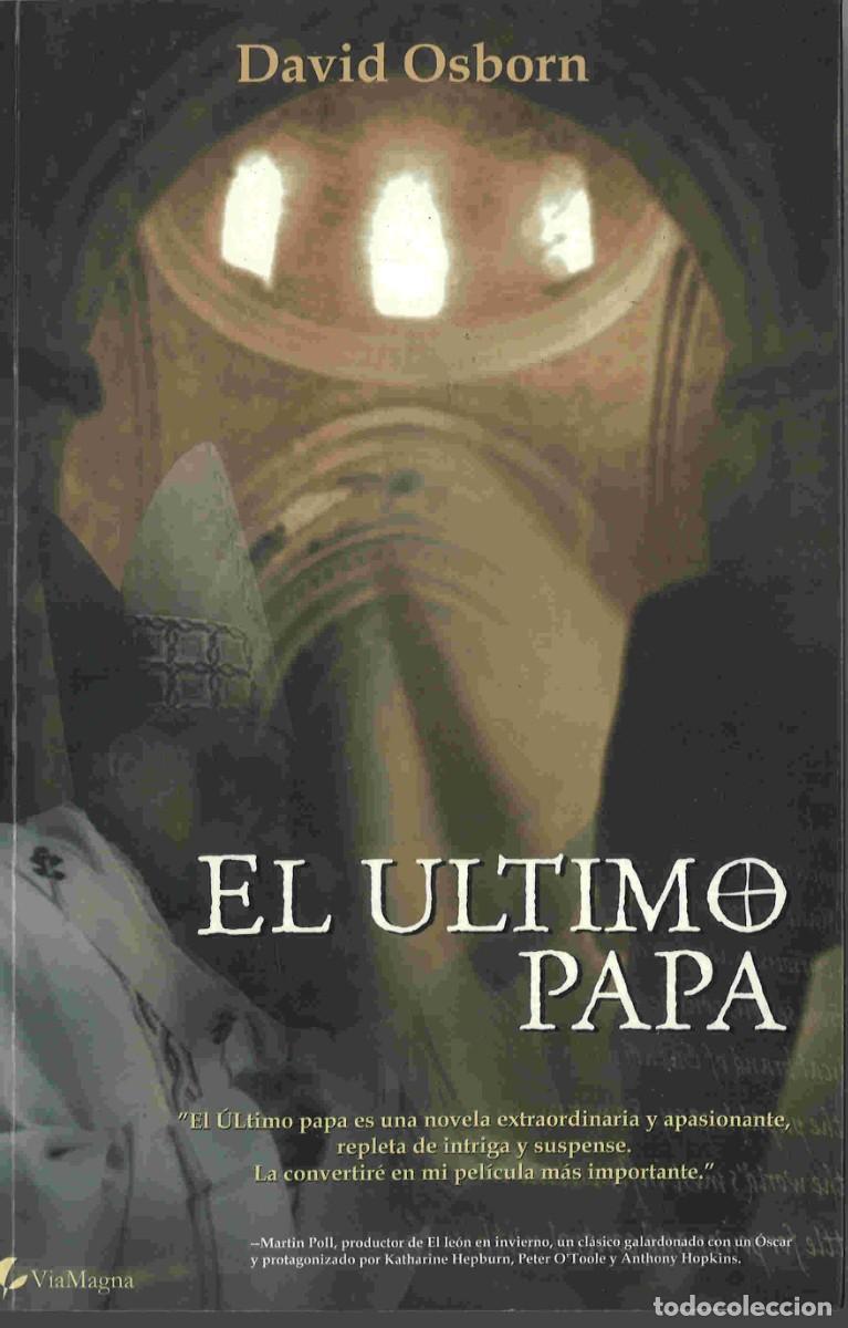 Libros de segunda mano: El &uacute;ltimo Papa. David Osborn. 2005 - Foto 1