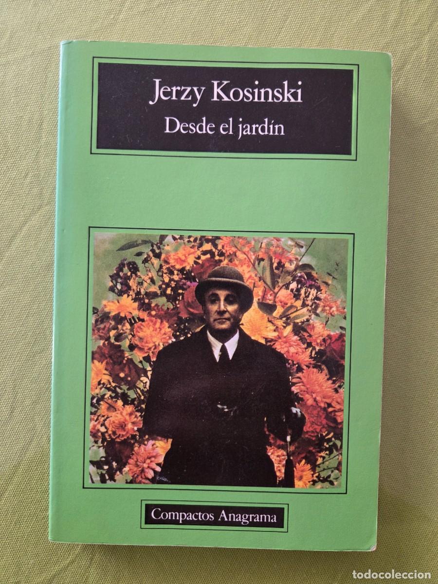 Libros de segunda mano: JERZY KOSINSKI. DESDE EL JARDIN. ANAGRAMA - Foto 1