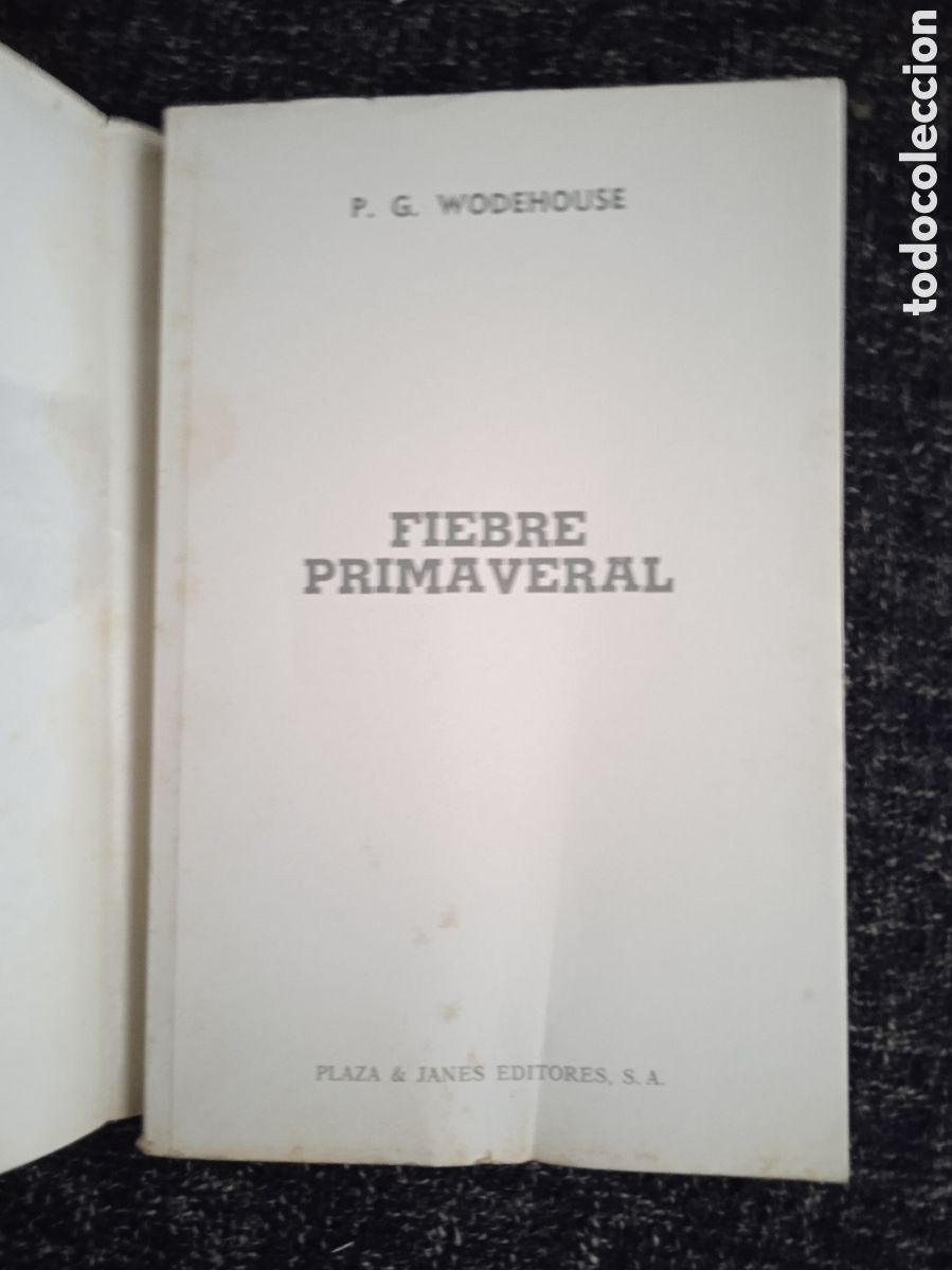 Gebrauchte B&uuml;cher: FIEBRE PRIMAVERAL / P. G. WODEHOUSE -ED. PLAZA & JANES