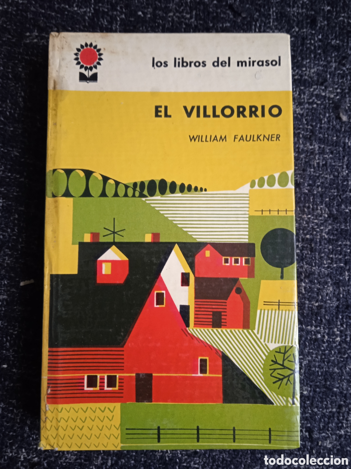 Gebrauchte B&uuml;cher: EL VILLORRIO / WILLIAM FAULKNER - Libros del mirasol -ED. ARGENTINA