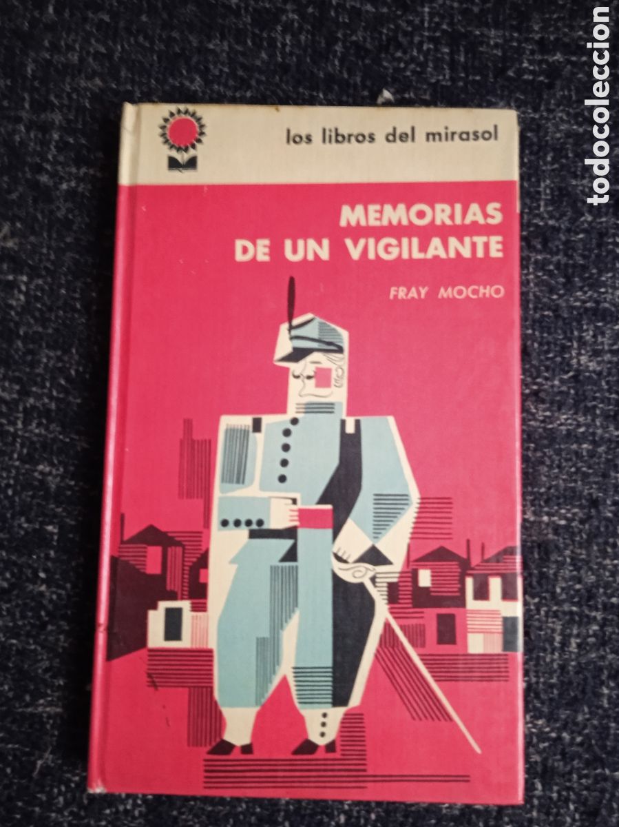 Livres d'occasion: MEMORIAS DE UN VIGILANTE. / FRAY MOCHO. - Libros del mirasol -ED. ARGENTINA