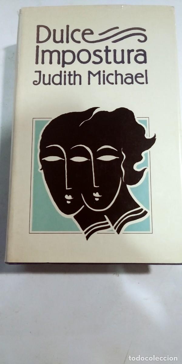 Libros de segunda mano: Dulce impostura Judith Michael - Foto 1