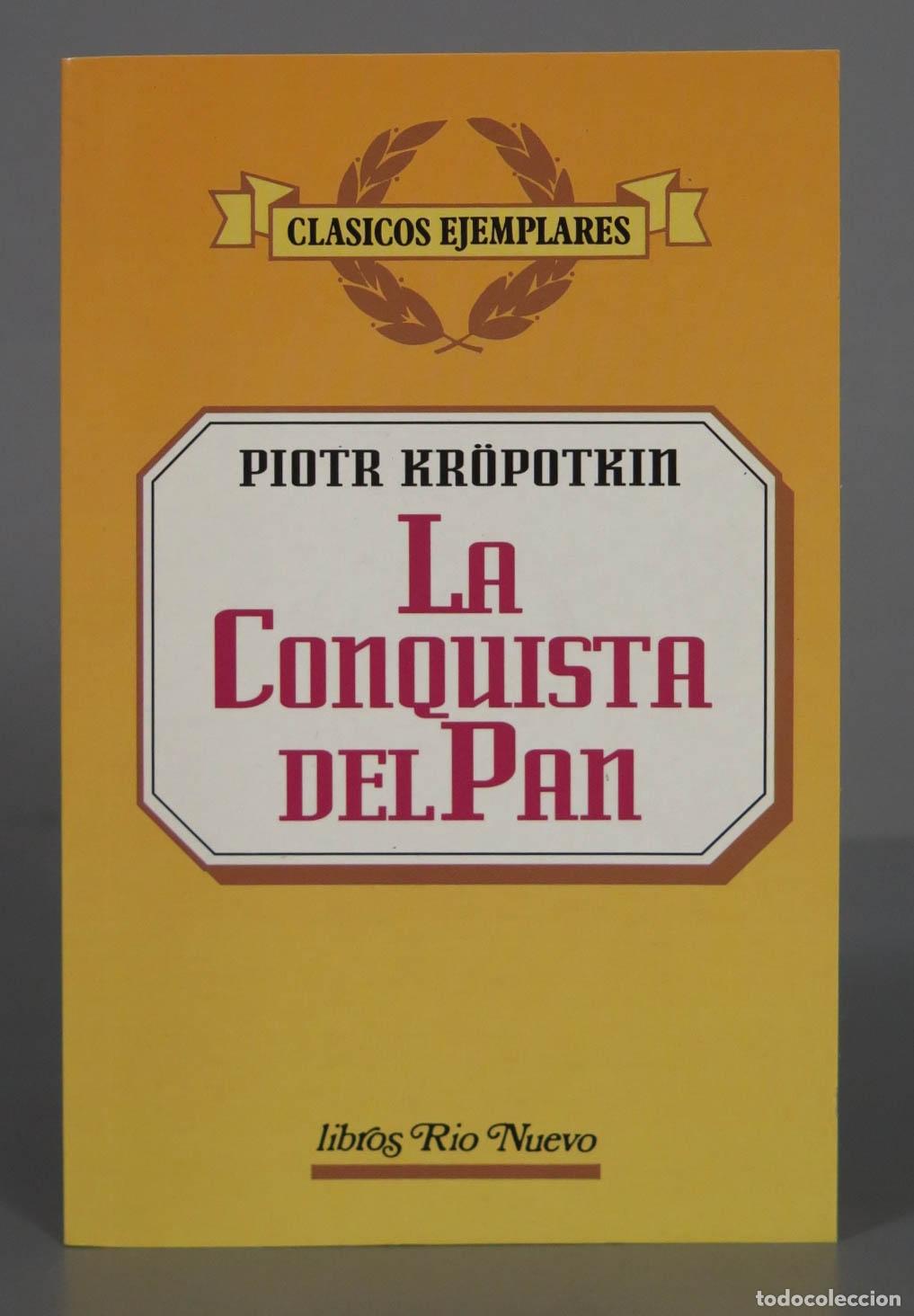 Libri di seconda mano: LA CONQUISTA DEL PAN PIOTR KROPOTKIN