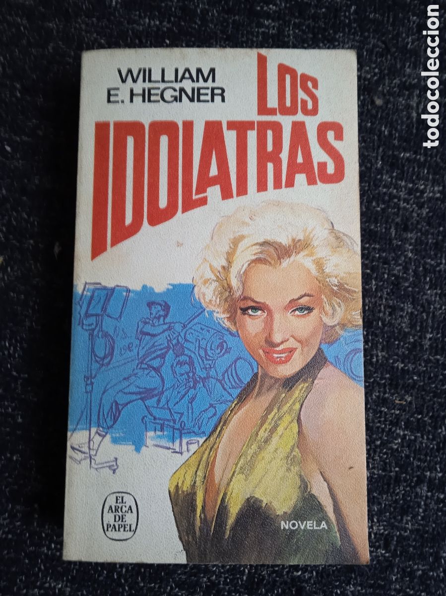 Libros de segunda mano: Los idolatras, / William E. Hegner - Foto 1