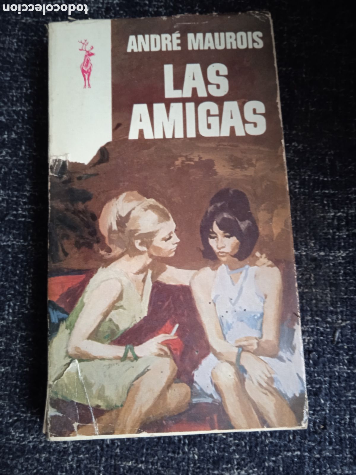 Gebrauchte B&uuml;cher: LIBROS RENO -Las amigas / Andr&eacute; Maurois