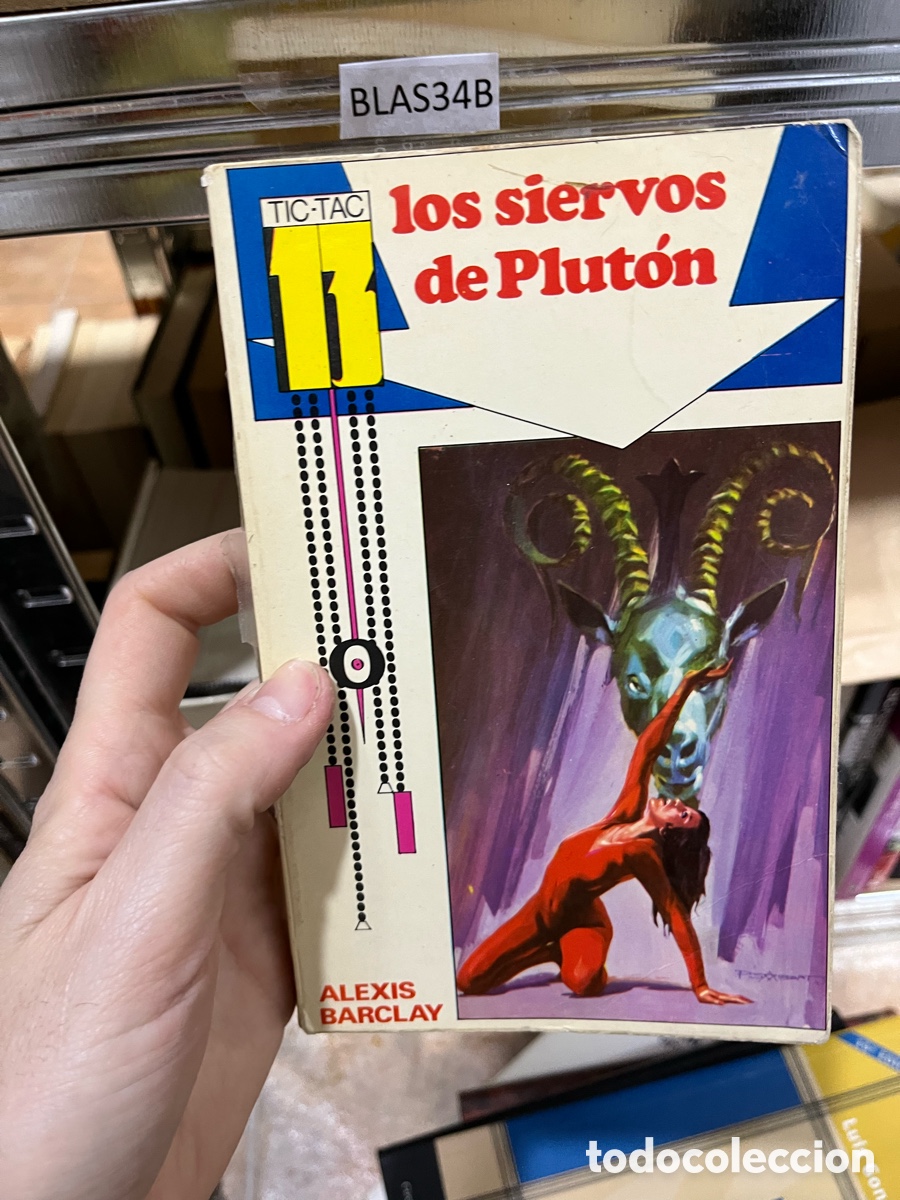 Libros de segunda mano: Blas34B los siervos de Plut&oacute;n - ALEXIS BARCLAY - Foto 1