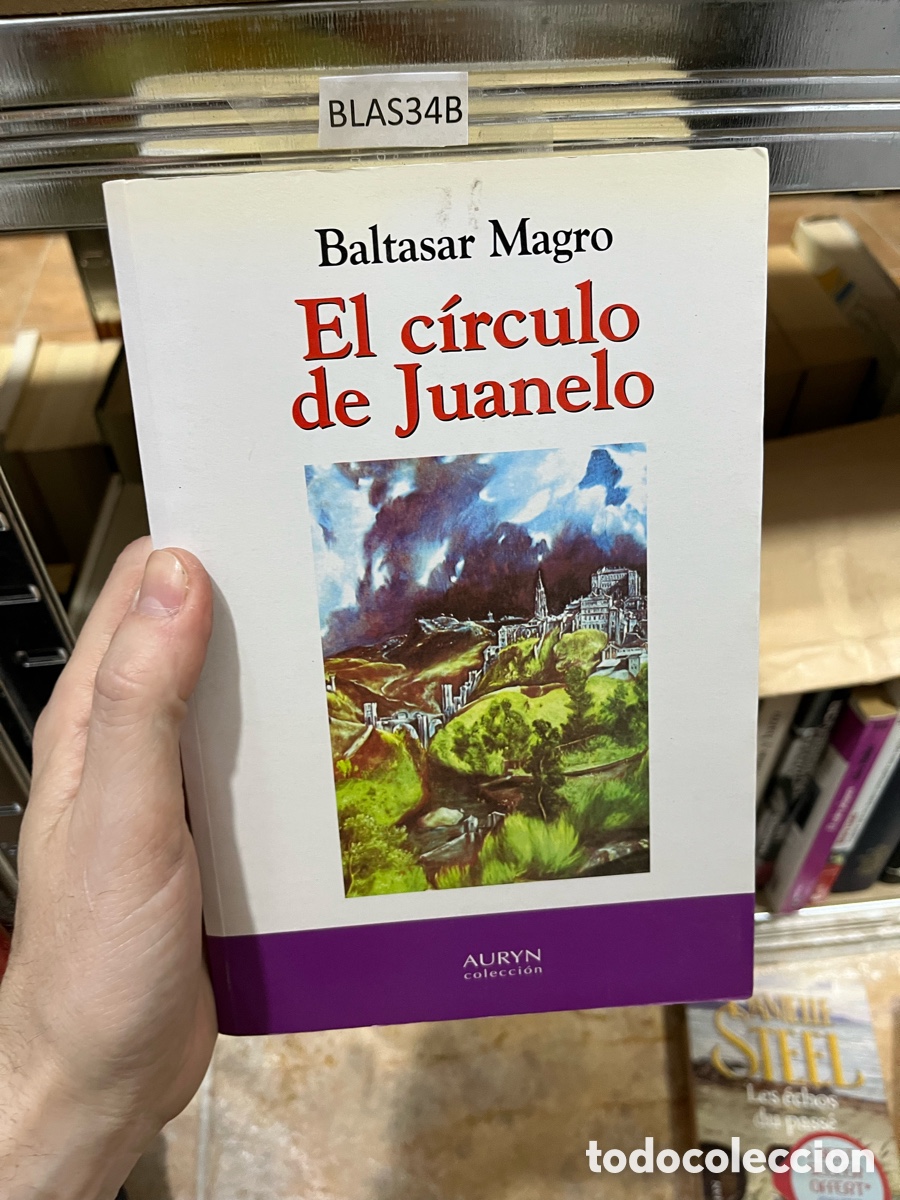 Libros de segunda mano: Blas34B baltasar magro el circulo de Juanelo