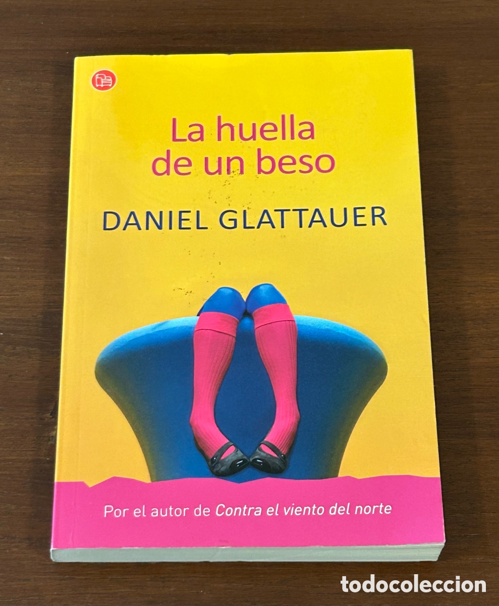 Libri di seconda mano: LA HUELLA DE UN BESO. DANIEL GLATTAUER. 1a. EDICI&Oacute;N. EDITORIAL PUNTO DE LECTURA