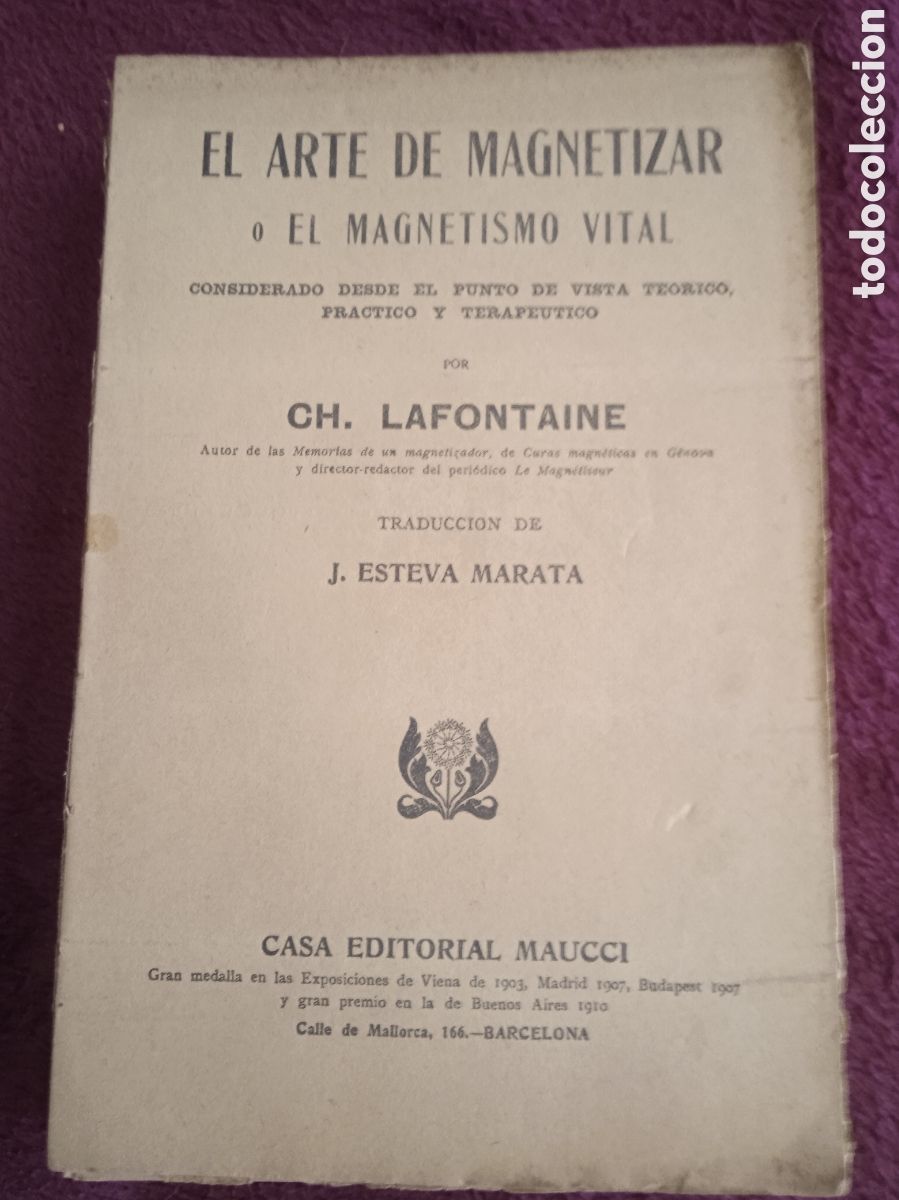 Livres d'occasion: EL ARTE DE MAGNETIZAR O EL MAGNETISMO VITAL / CH. LAFONTAINE - 1900 ?
