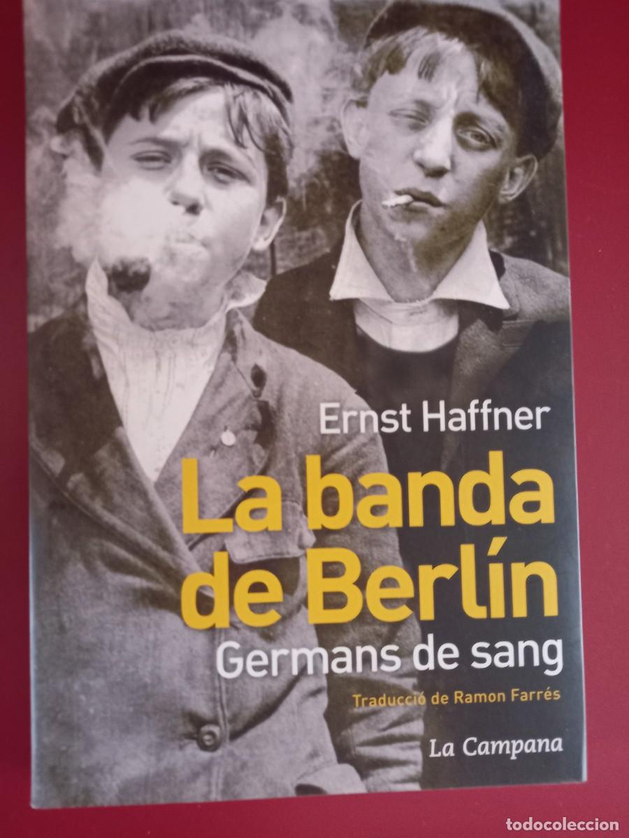 Libros de segunda mano: LA BANDA DE BERLIN . Ernst Haffner - Foto 1
