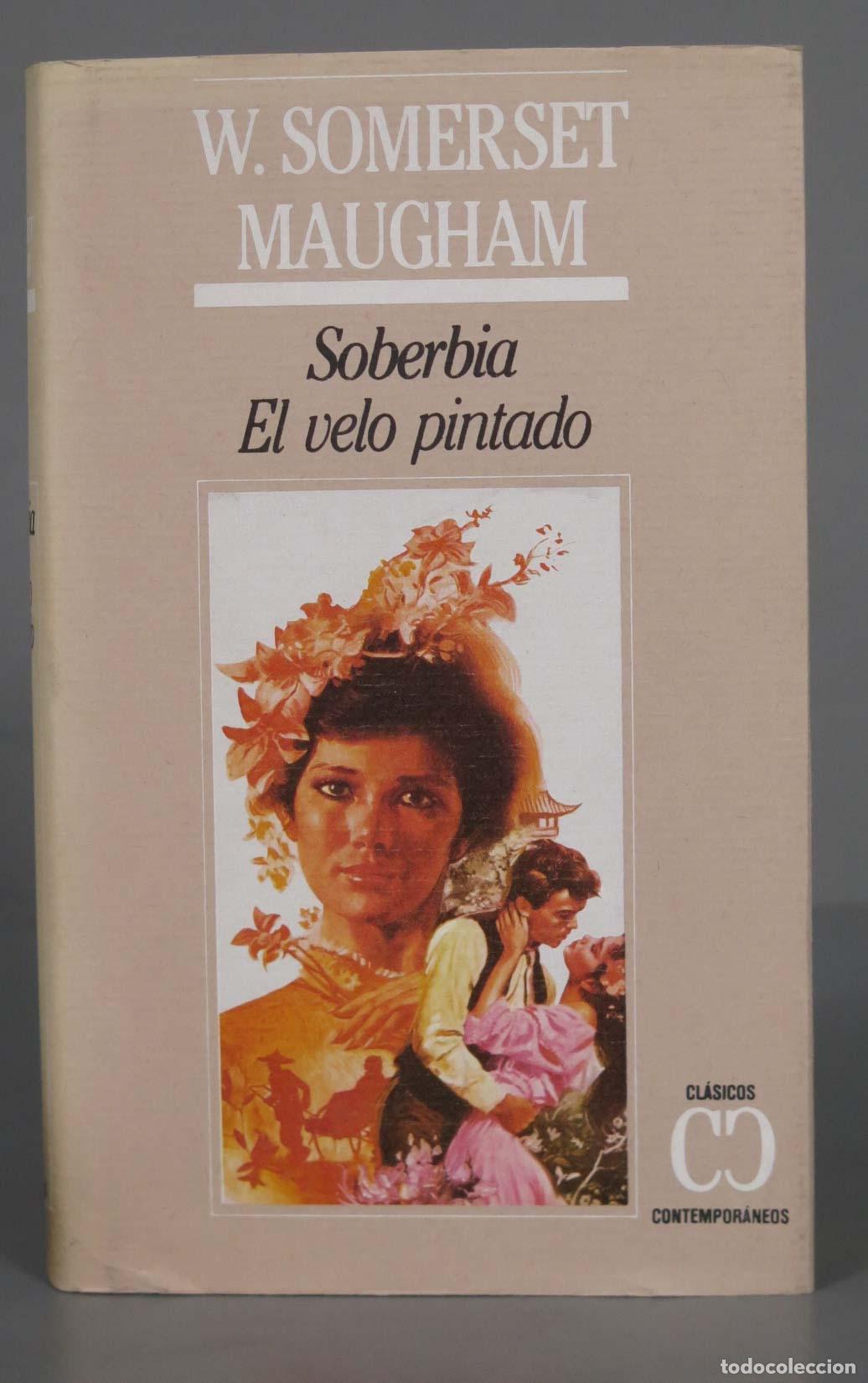 Gebrauchte B&uuml;cher: Soberbia El velo pintado. Somerset Maugham