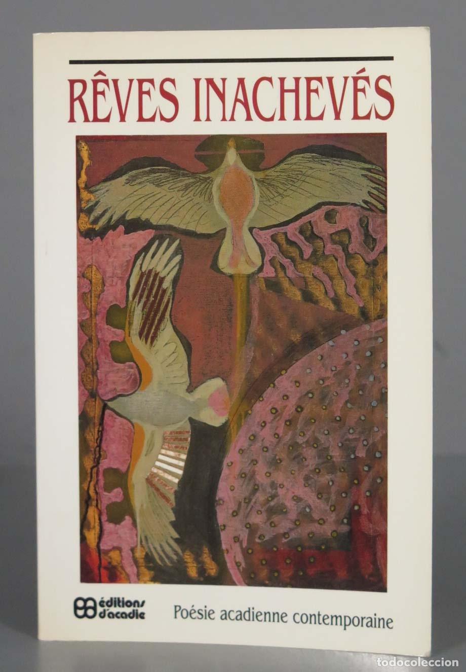 Gebrauchte B&uuml;cher: REVES INACHEVES. POESIA ACADIENNE CONTEMPORAINE