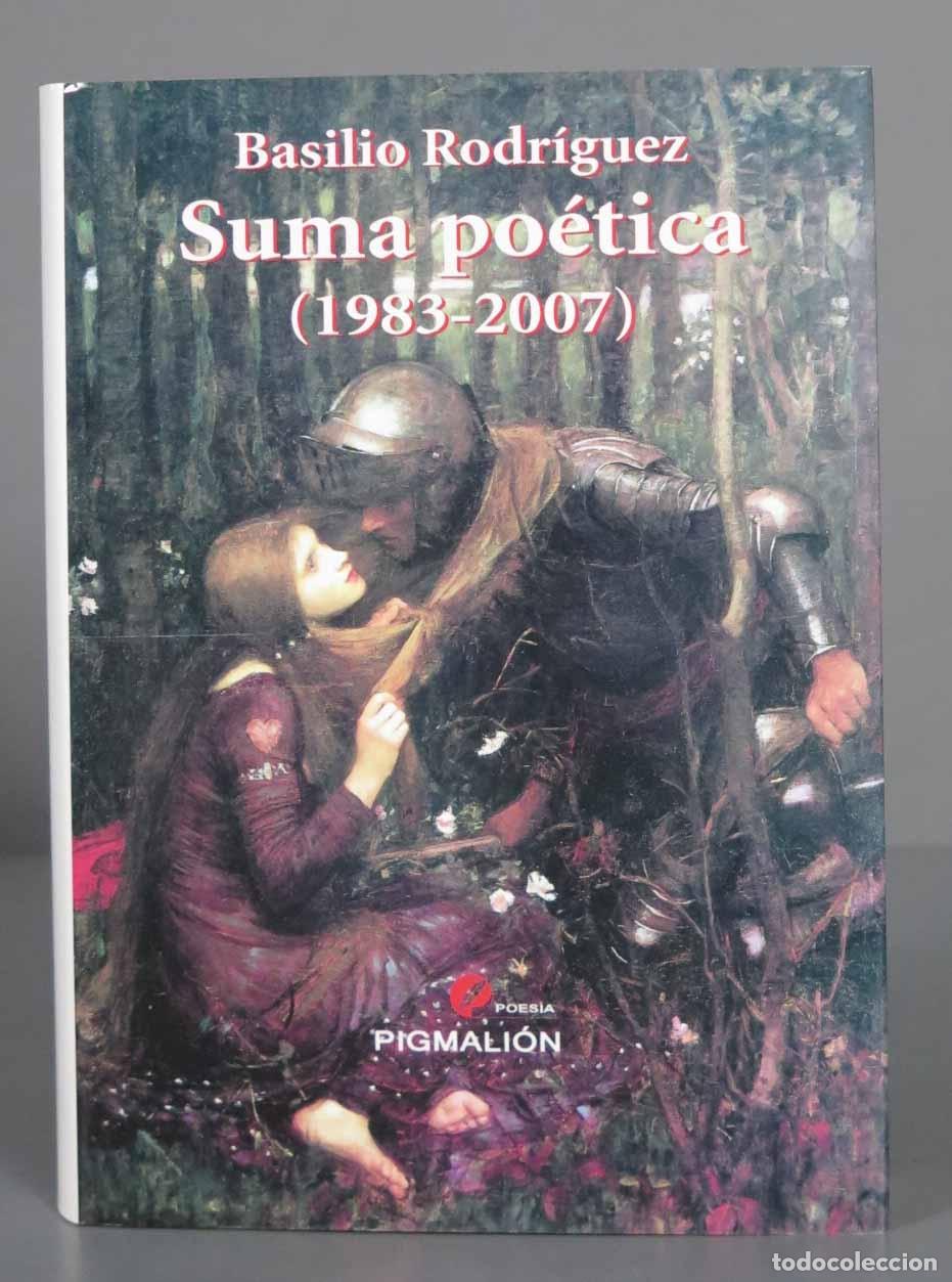 Gebrauchte B&uuml;cher: Suma po&eacute;tica (1983-2007) Rodr&iacute;guez Ca&ntilde;ada. DEDICADO AUTOGRAFO AUTOR