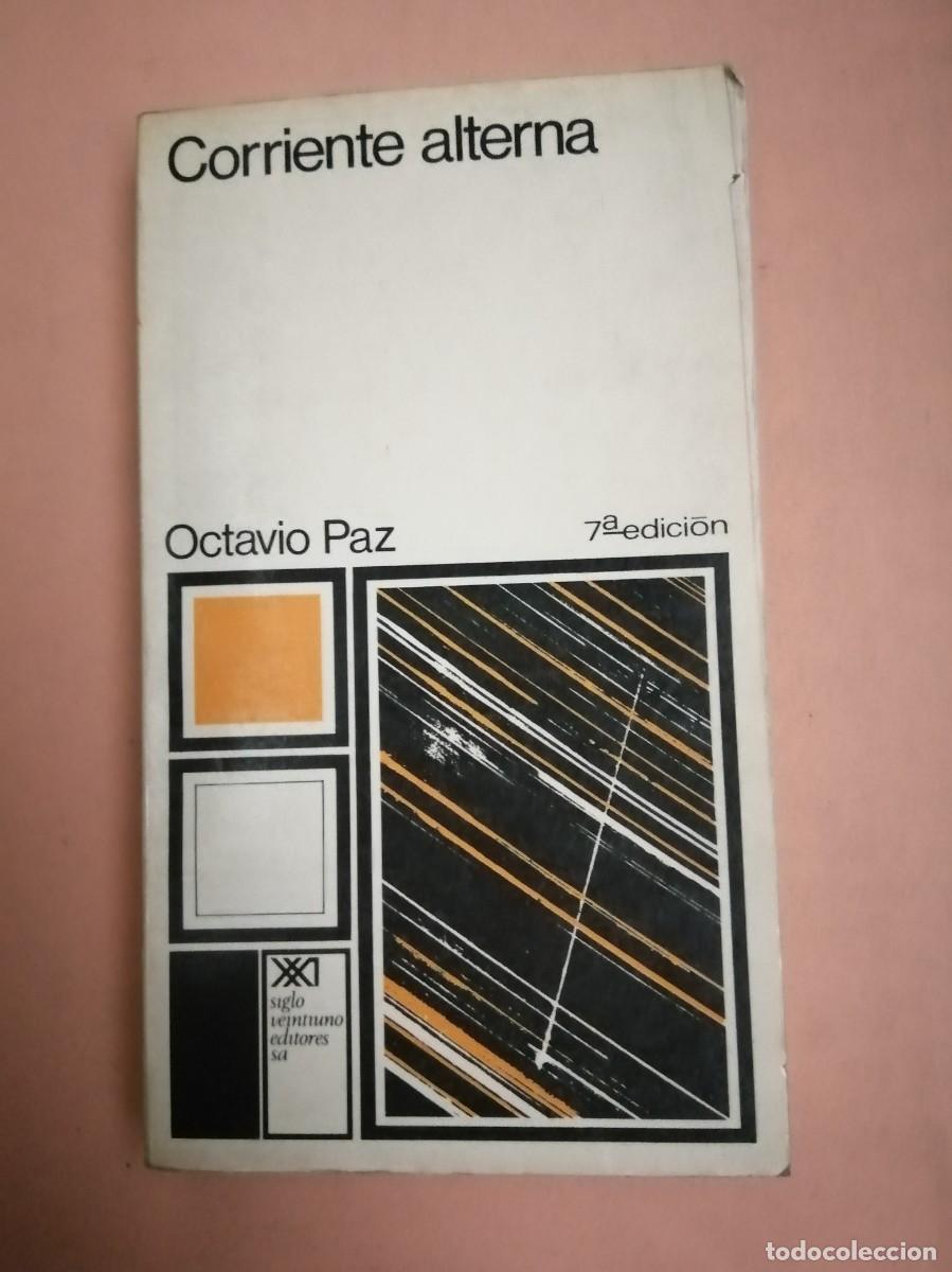 Libros de segunda mano: CORRIENTE ALTERNA (OCTAVIO PAZ) - Foto 1