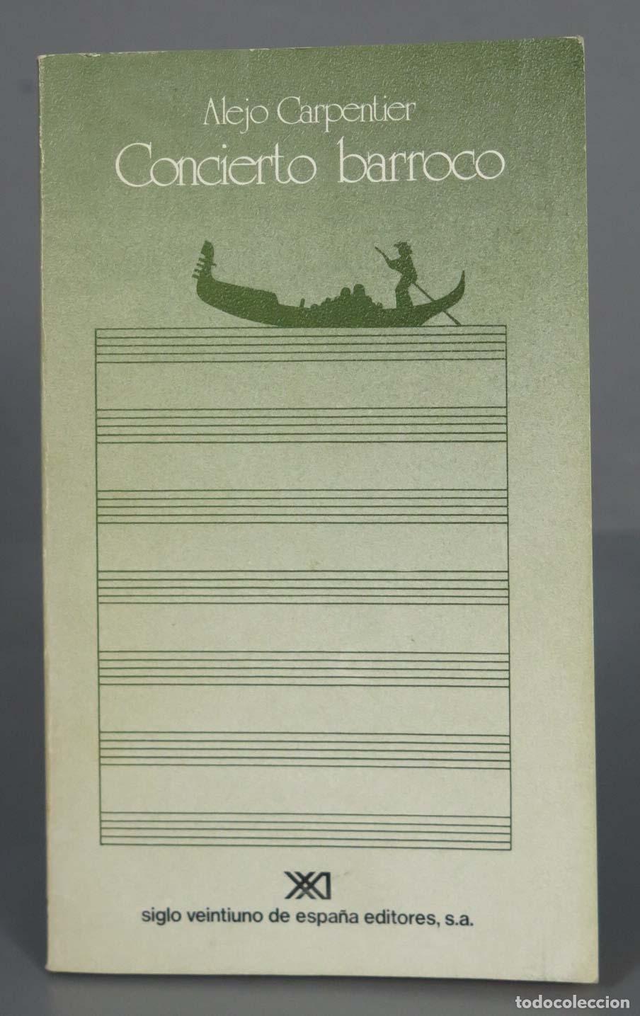 Libros de segunda mano: Concierto barroco Carpentier. DEDICADO AUTOGRAFO AUTOR?