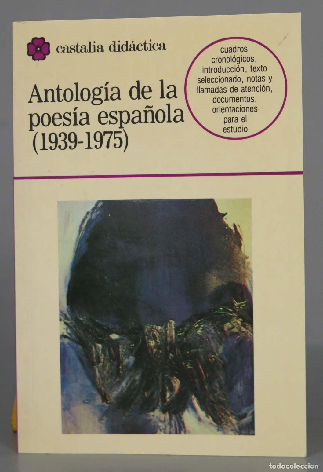 Livres d'occasion: Antolog&iacute;a de la poes&iacute;a espa&ntilde;ola : 1939-1975 (CASTALIA