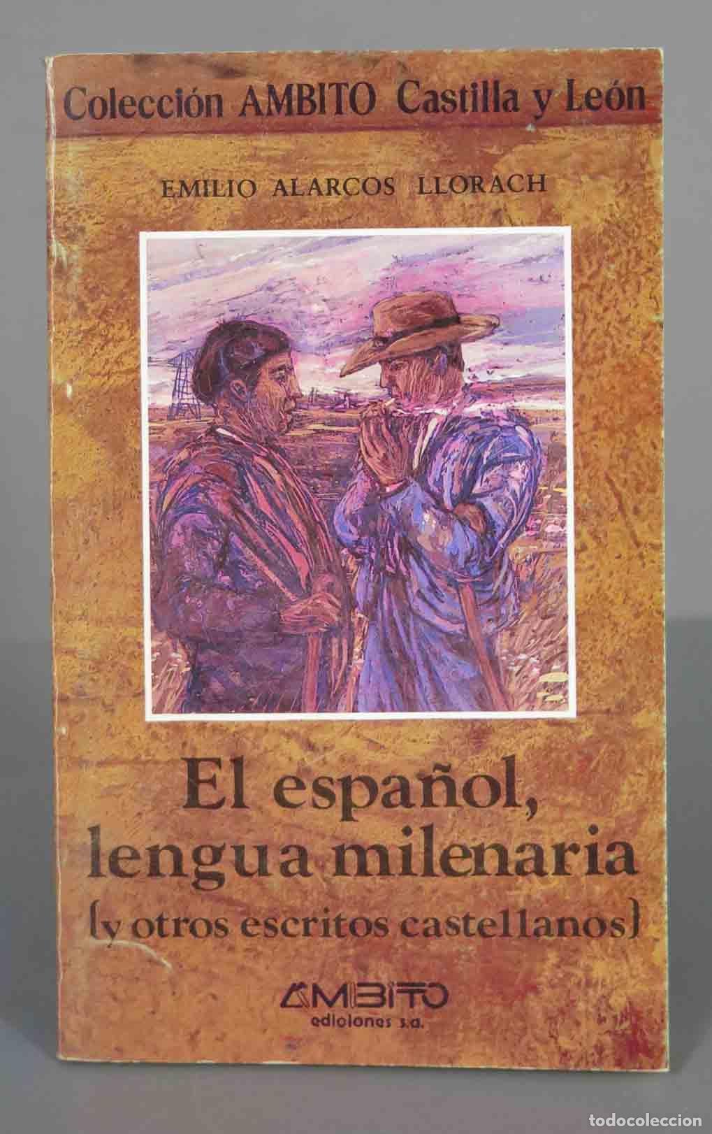 Second hand books: EL ESPA&Ntilde;OL, LENGUA MILENARIA. ALARCOS LLORACH