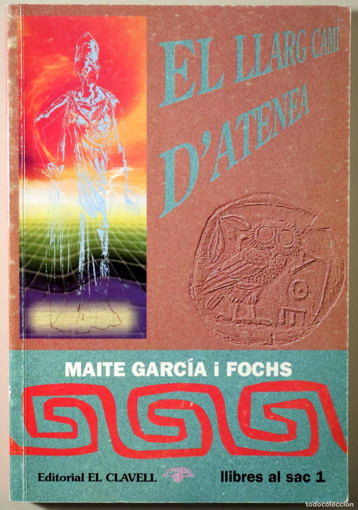 Second hand books: GARC&Iacute;A I FOCHS, Maite - EL LLARG CAM&Iacute; D'ATENEA - Premi&agrave; de Mar 1995 - 1a edici&oacute;