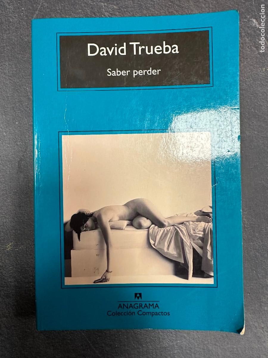 Libros de segunda mano: Saber perder - David Trueba - Foto 1