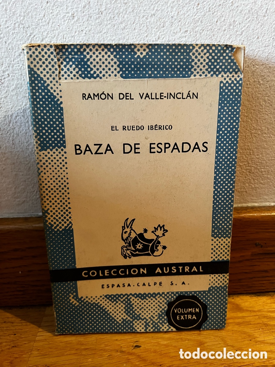 Libros de segunda mano: Ram&oacute;n del Valle - Incl&aacute;n El ruedo ib&eacute;rico Baza de espadas