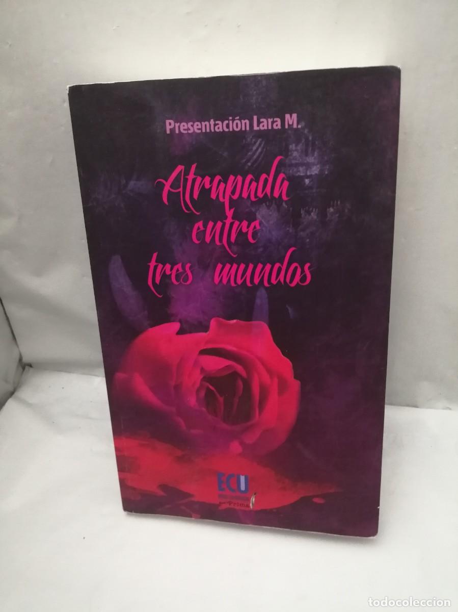Libros de segunda mano: Atrapada entre tres mundos (Primera edici&oacute;n, Vol 1 de Atrapada entre tres mundos)