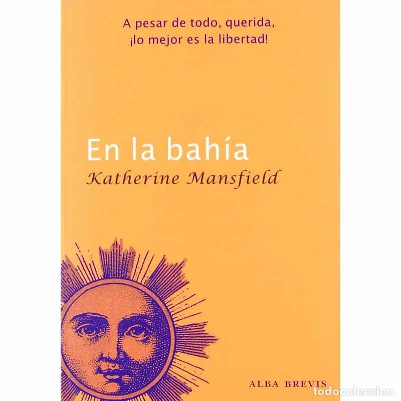 Libros de segunda mano: Katherine Mansfield - En La Bah&iacute;a - Foto 1