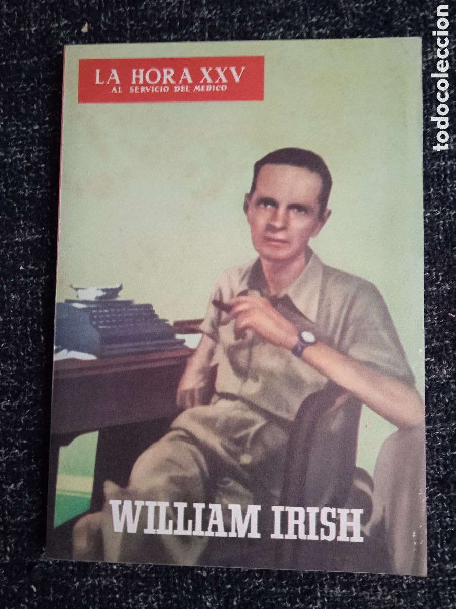 Second hand books: LA HORA XXV. AL SERVICIO DEL M&Eacute;DICO. N&ordm; 122 William Irish