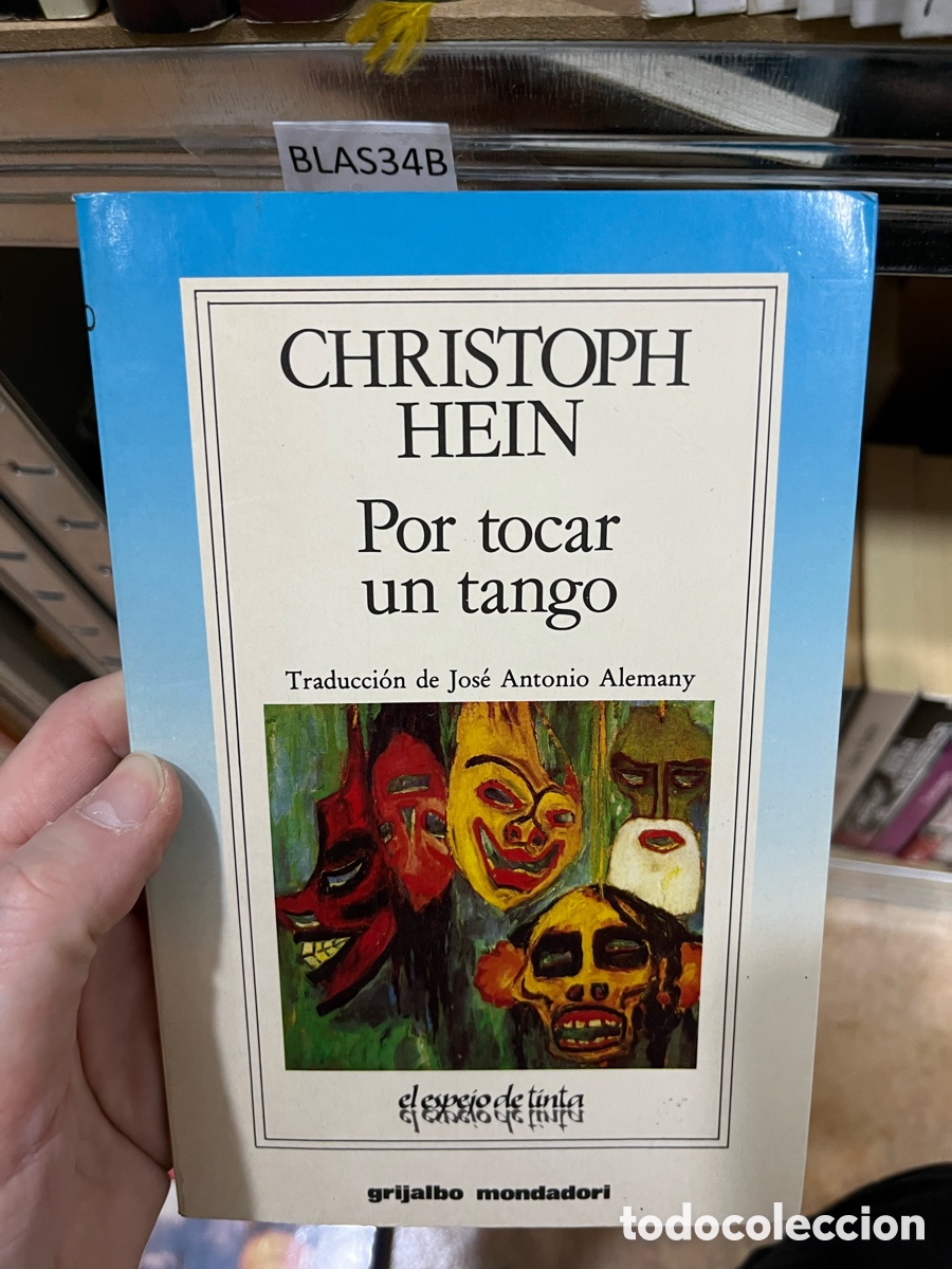 Libros de segunda mano: BLAS34B CHRISTOPH HEIN Por tocar un tango