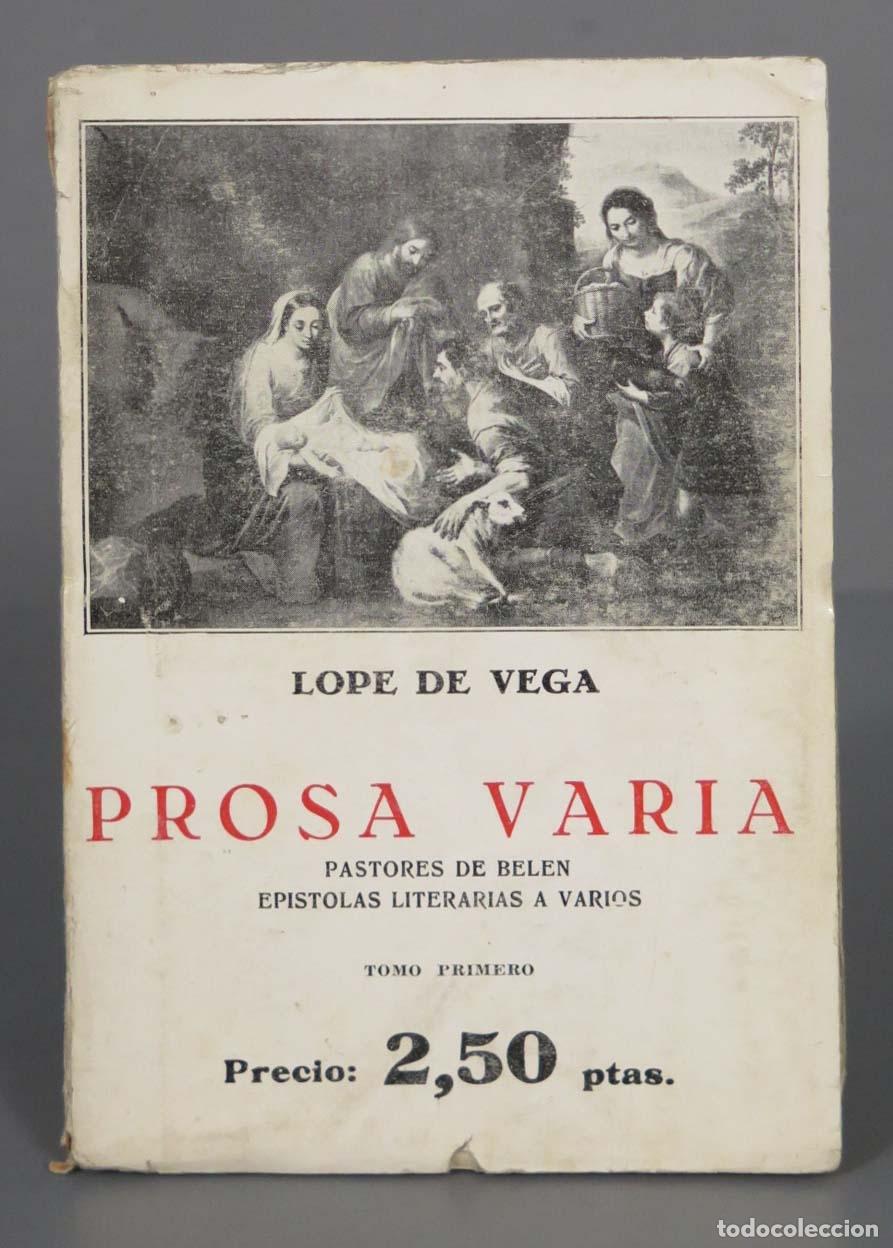Libros de segunda mano: LOPE DE VEGA PROSA VARIA PASTORES DE BELEN EPISTOLAS LITERARIAS A VARIOS