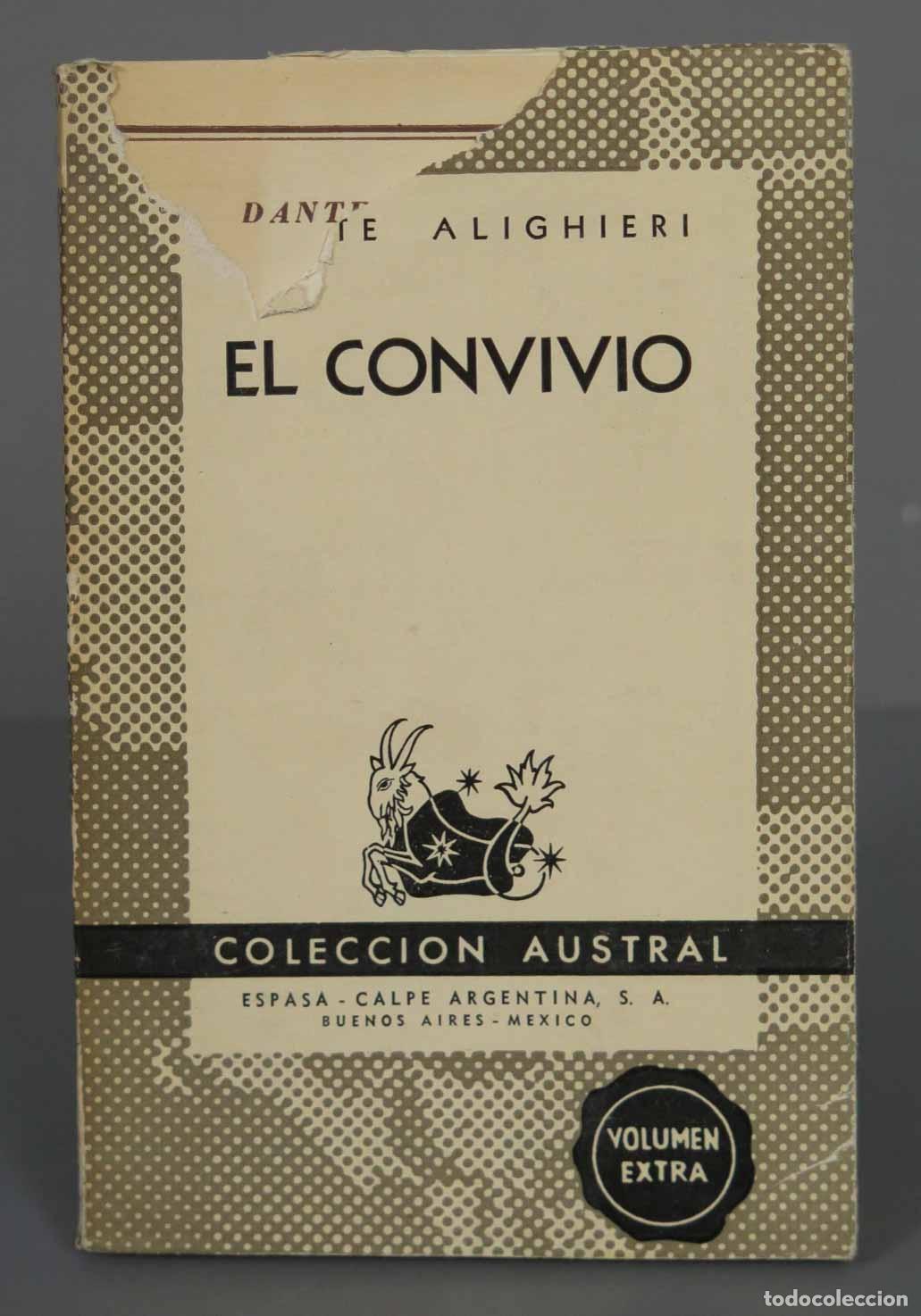 Libros de segunda mano: EL CONVIVIO ALIGHIERI. AUSTRAL 1948