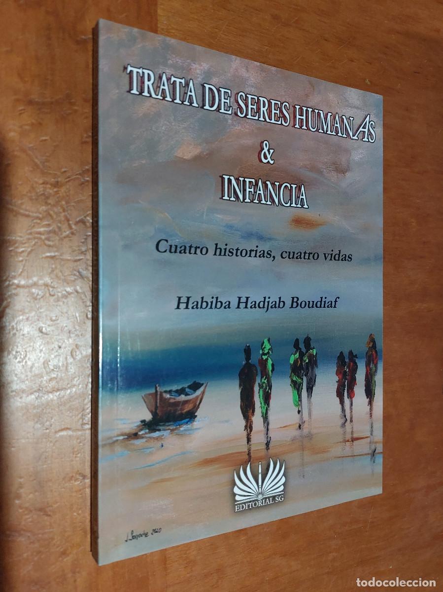 Libri di seconda mano: TRATA DE SERES HUMANAS & INFANCIA. HABIBA HADJAB BOUDIAF. R&Uacute;STICA. BUEN ESTADO. E1 3