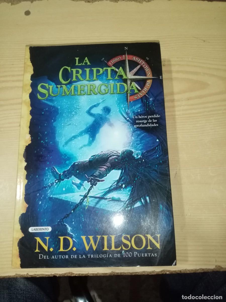 Libros de segunda mano: LA CRIPTA SUMERGIDA. LIBRO 2. N. D. WILSON. C21L - Foto 1